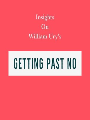 cover image of Insights on William Ury's Getting Past No